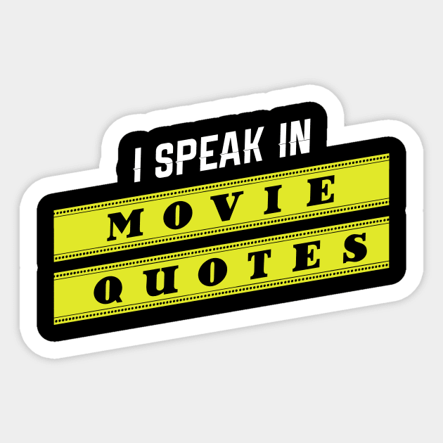 I Speak In Movie Quotes Sticker by TriHarder12